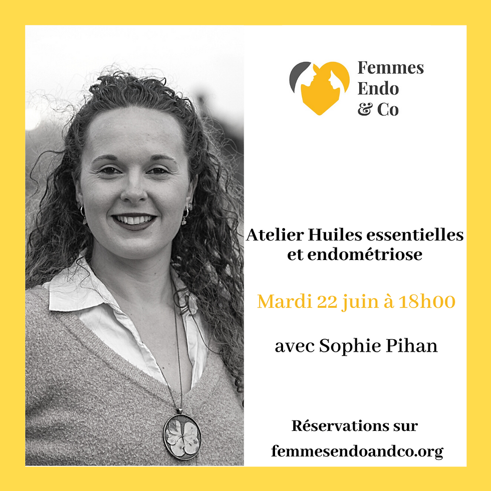 Atelier Huiles essentielles et endométriose avec Sophie Pihan