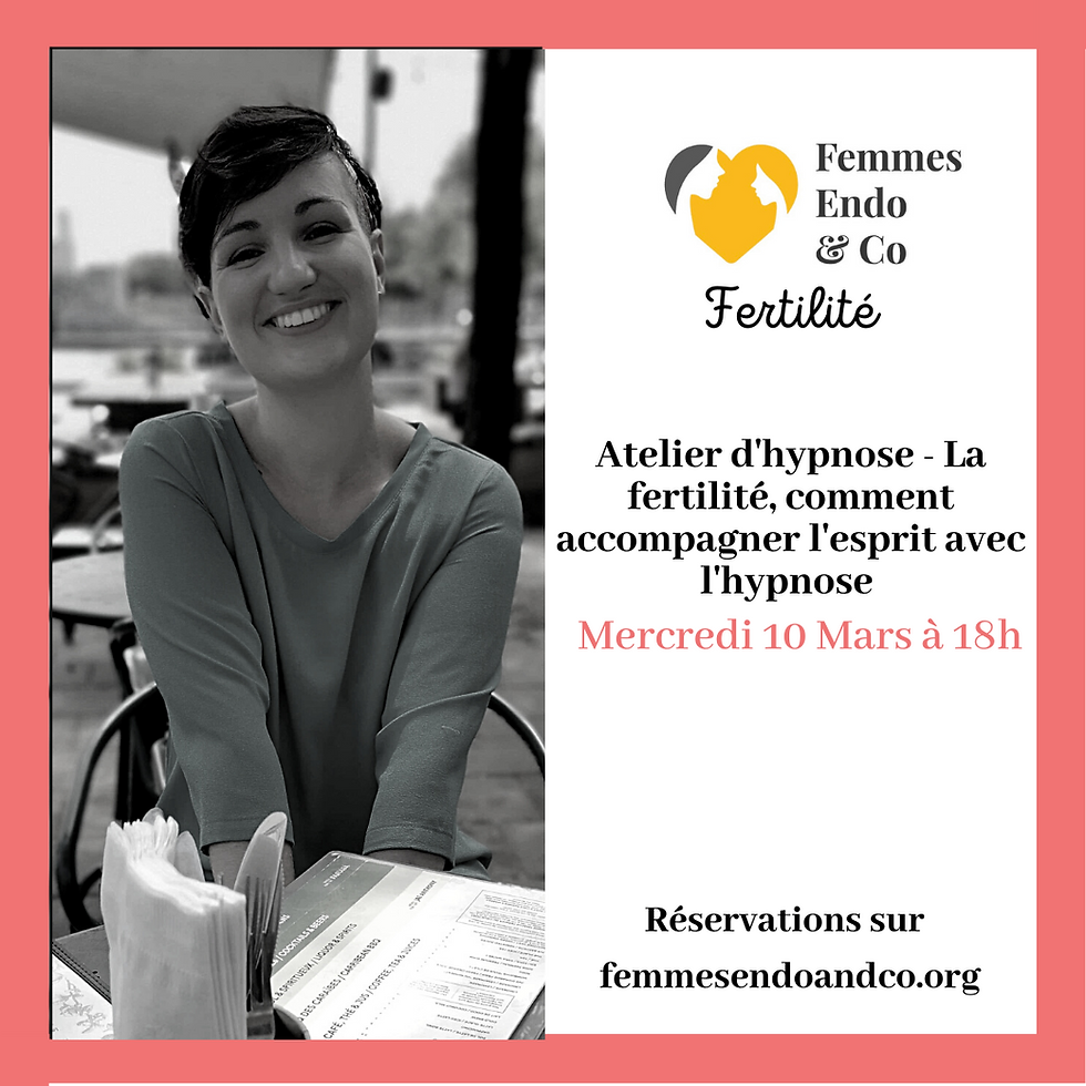 Atelier Hypnose- La fertilité, comment accompagner l'esprit avec l'hypnose.